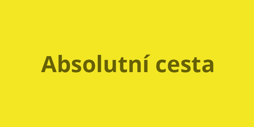 absolutní cesta