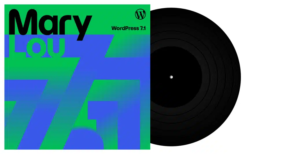 WordPress 7.1 - Mary Lou